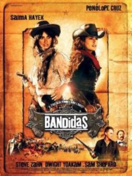 poster Bandidas&nbsp;&nbsp;(2006)