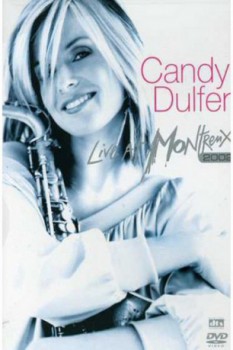 poster Candy Dulfer - Live At Montreux&nbsp;&nbsp;(2002)
