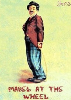 poster Mabel at the Wheel&nbsp;&nbsp;(1914)