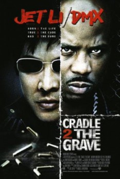 poster Cradle 2 the Grave&nbsp;&nbsp;(2003)