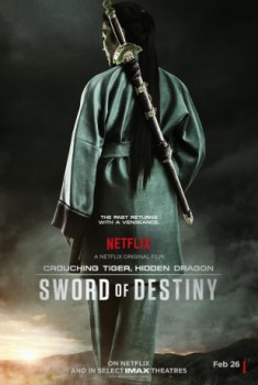 poster Crouching Tiger, Hidden Dragon: Sword of Destiny&nbsp;&nbsp;(2016)