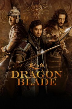 poster Dragon Blade&nbsp;&nbsp;(2015)