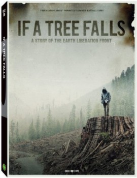 poster If a Tree Falls: A Story of the Earth Liberation Front&nbsp;&nbsp;(2011)