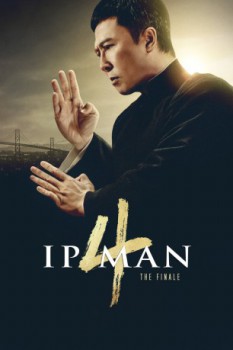 poster Ip Man 4: The Finale&nbsp;&nbsp;(2019)