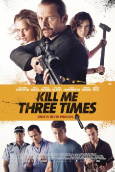 poster Kill Me Three Times&nbsp;&nbsp;(2015)