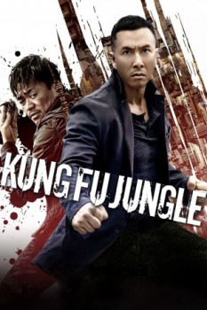 poster Kung Fu Jungle&nbsp;&nbsp;(2014)