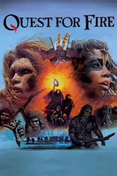 poster Quest for Fire&nbsp;&nbsp;(1981)