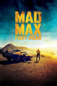 poster Mad Max: Fury Road&nbsp;&nbsp;(2015)