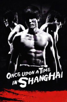 poster Once Upon a Time in Shanghai&nbsp;&nbsp;(2014)