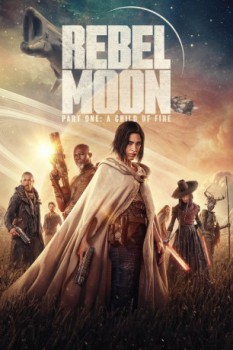 poster Rebel Moon - Part One: A Child of Fire&nbsp;&nbsp;(2023)