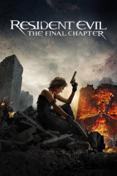 poster Resident Evil: The Final Chapter&nbsp;&nbsp;(2016)