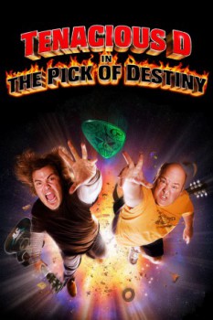 poster Tenacious D in The Pick of Destiny&nbsp;&nbsp;(2006)