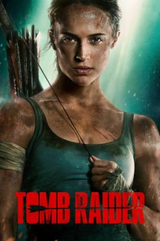poster Tomb Raider&nbsp;&nbsp;(2018)