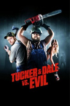 poster Tucker and Dale vs. Evil&nbsp;&nbsp;(2010)
