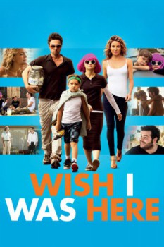 poster Wish I Was Here&nbsp;&nbsp;(2014)