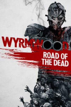 poster Wyrmwood: Road of the Dead&nbsp;&nbsp;(2014)