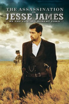 poster The Assassination of Jesse James by the Coward Robert Ford&nbsp;&nbsp;(2007)