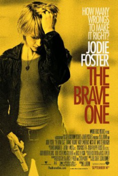poster The Brave One&nbsp;&nbsp;(2007)