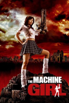 poster The Machine Girl&nbsp;&nbsp;(2008)