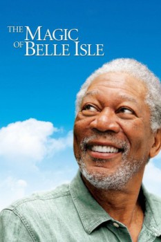 poster The Magic of Belle Isle&nbsp;&nbsp;(2012)