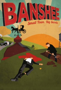 poster Banshee - Seizoen 01-03&nbsp;&nbsp;(2013)