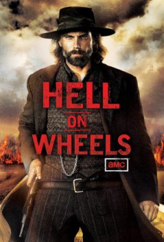 poster Hell on Wheels - Seizoen 01-05&nbsp;&nbsp;(2011)