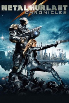 poster Metal Hurlant Chronicles - Seizoen 01-02&nbsp;&nbsp;(2012)