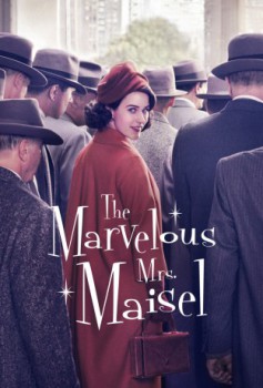 poster The Marvelous Mrs. Maisel (2017) - Seizoen 01-05