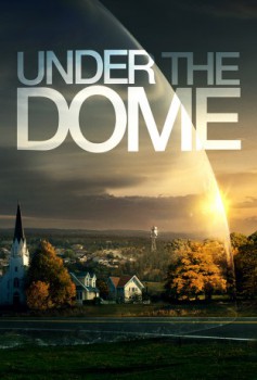 poster Under the Dome - Seizoen 01-03&nbsp;&nbsp;(2013)